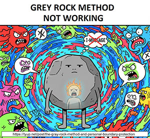 Grey Rock Method Not Working